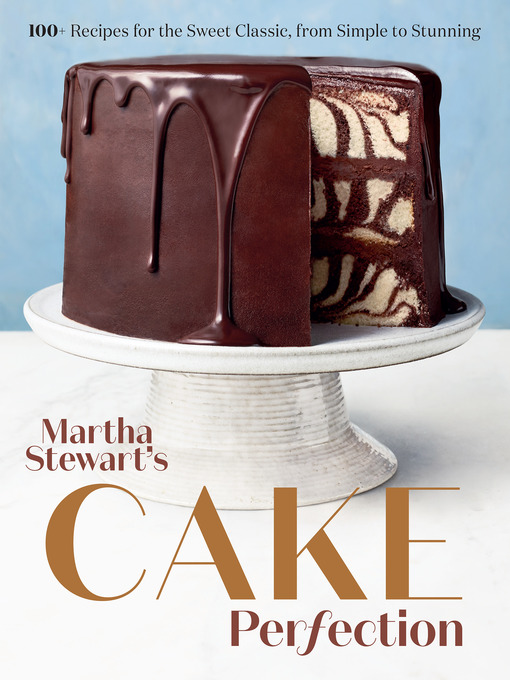 Title details for Martha Stewart's Cake Perfection by Editors of Martha Stewart Living - Wait list